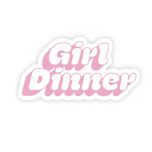 Girl Dinner