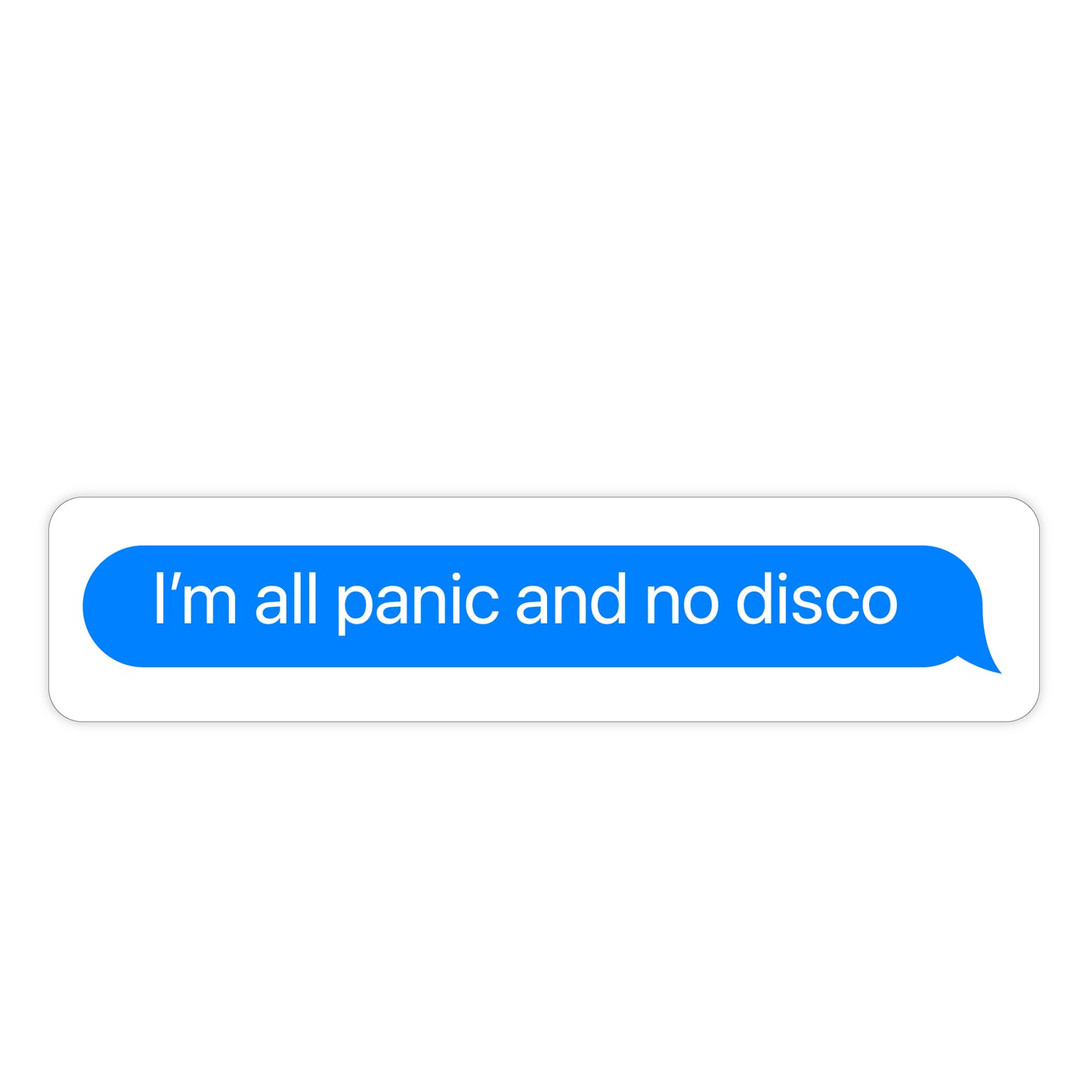 I'm all panic and no disco